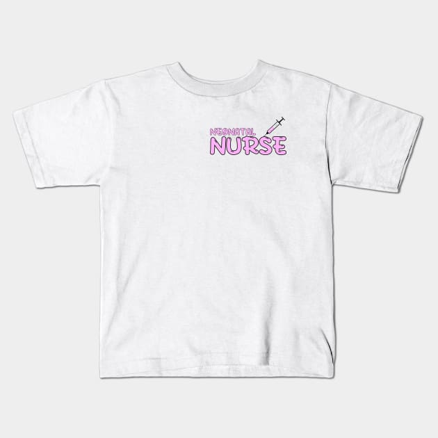 Neonatal Nurse Pink Kids T-Shirt by MedicineIsHard